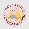 Vinyl Sticker Chill